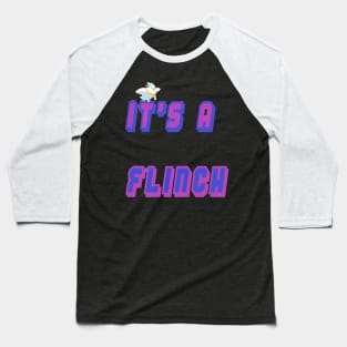 It's A Flinch Baseball T-Shirt